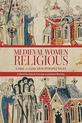 Medieval Women Religious, c. 800-c. 1500