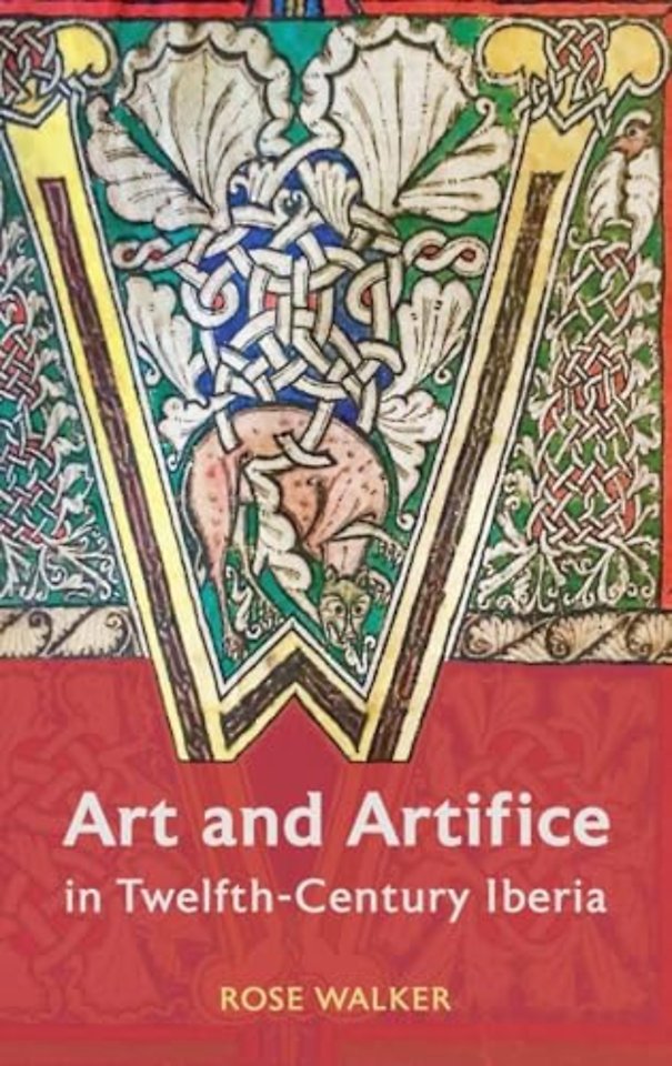 Art and Artifice in Twelfth-Century Iberia