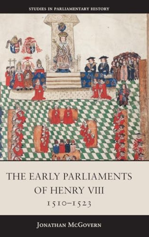 The Early Parliaments of Henry VIII, 1510-1523