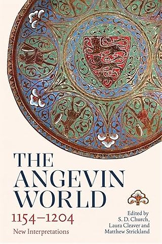 Angevin World, 1154–1204 – New Interpretations