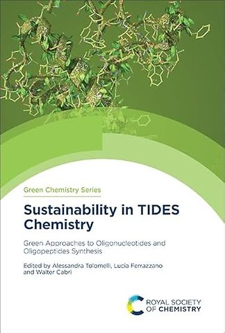 Sustainability in TIDES Chemistry