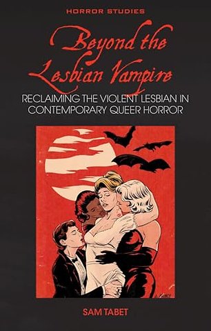 Beyond the Lesbian Vampire