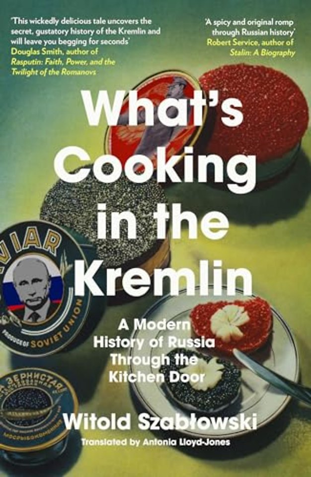 What's Cooking in the Kremlin