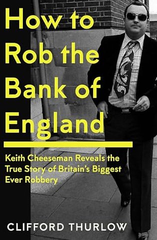 How to Rob the Bank of England