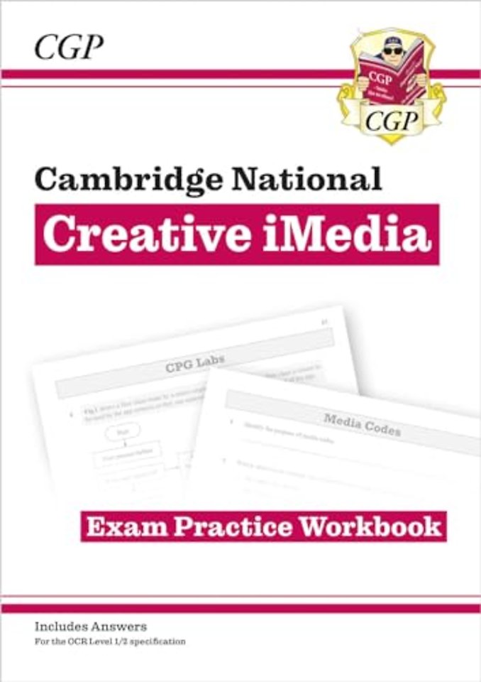 OCR Cambridge National in Creative iMedia: Exam Practice Workbook (includes answers)