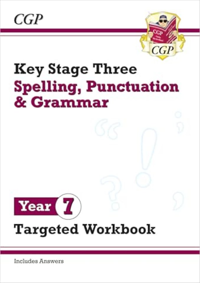 New KS3 Year 7 Spelling, Punctuation and Grammar Targeted Workbook (with answers)
