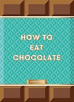 How to Eat Chocolate