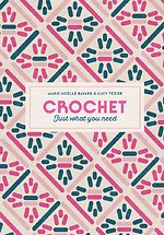 Crochet: Just What You Need