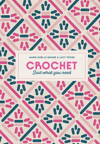 Crochet: Just What You Need