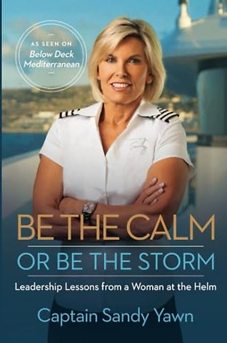 Be the Calm or Be the Storm