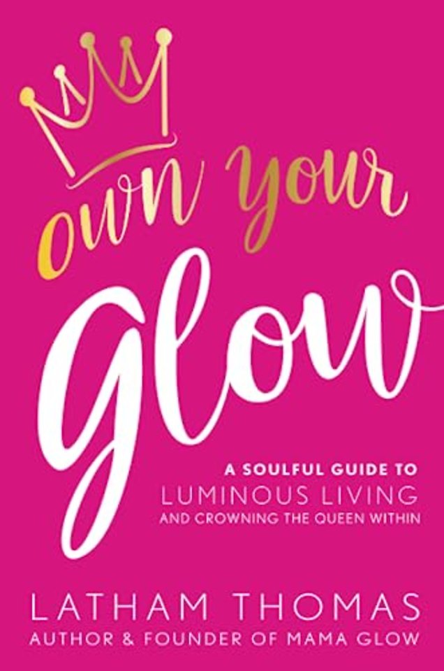 Own Your Glow