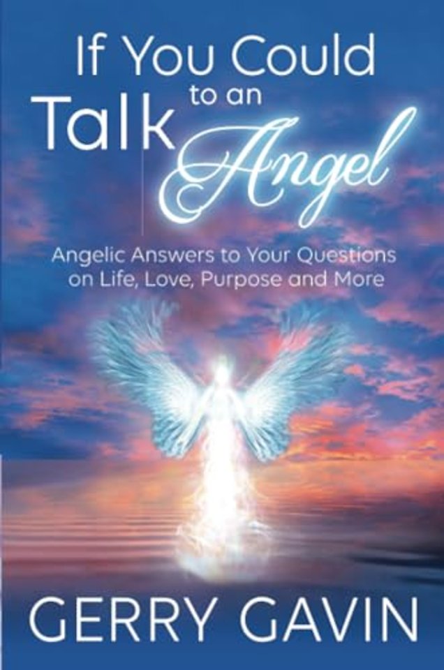 If You Could Talk to an Angel