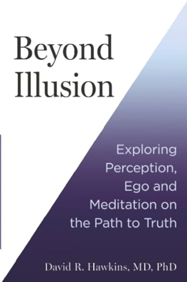 Beyond Illusion