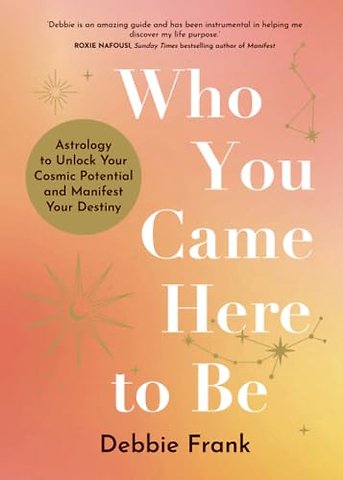 Who You Came Here to Be
