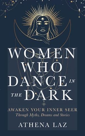 Women Who Dance in the Dark