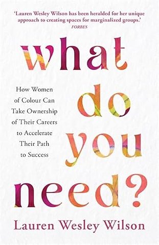 What Do You Need?