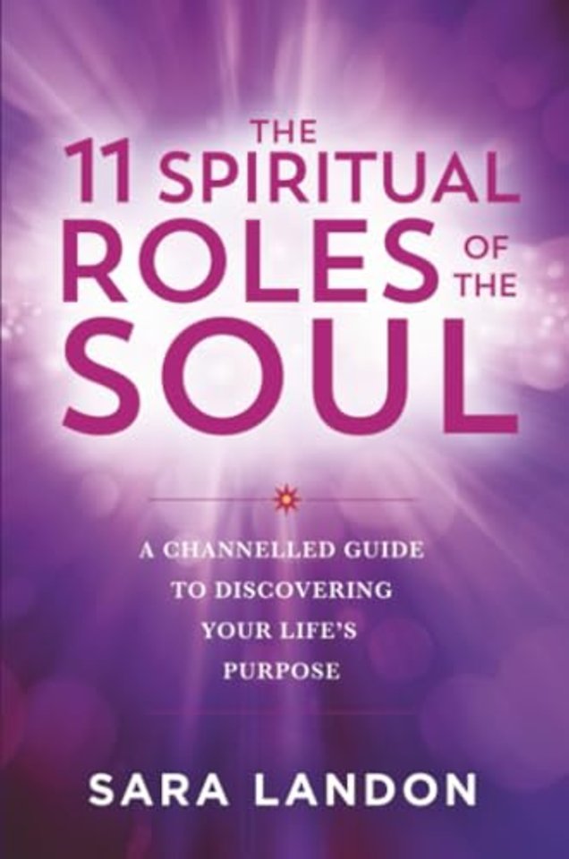 The 11 Spiritual Roles of the Soul