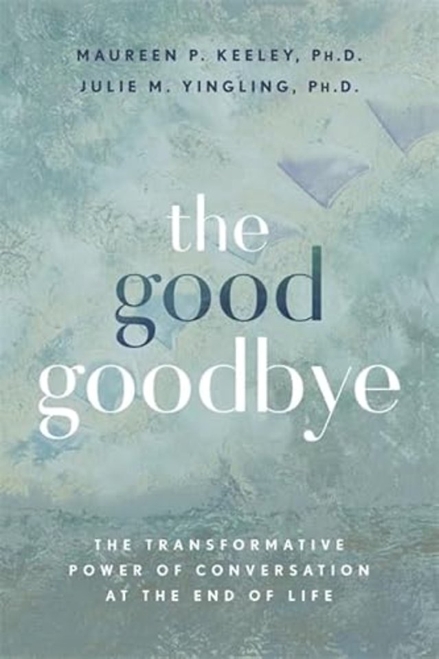 The Good Goodbye
