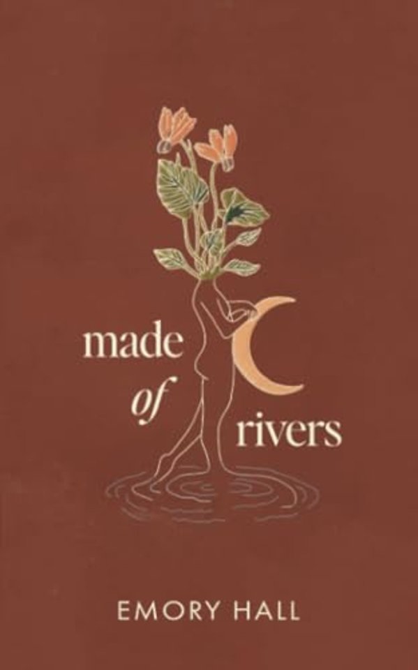 Made of Rivers [Revised & Expanded]