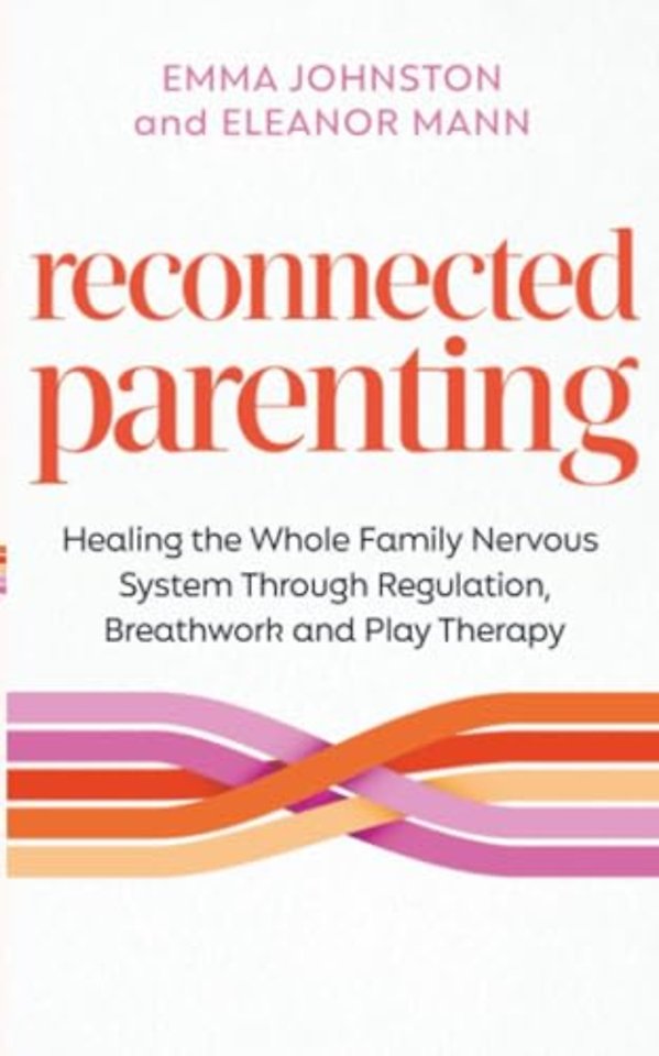 Reconnected Parenting
