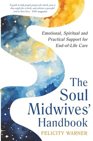 The Soul Midwives' Handbook (Revised Edition)