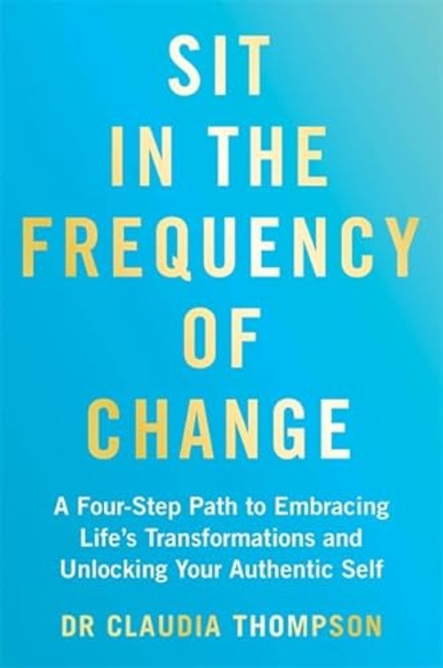 Sit in the Frequency of Change