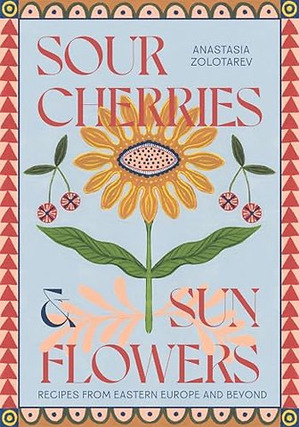 Sour Cherries and Sunflowers