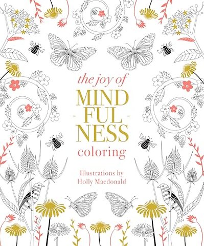 The Joy of Mindfulness Coloring