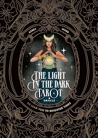 The Light in the Dark Tarot & Oracle Deck