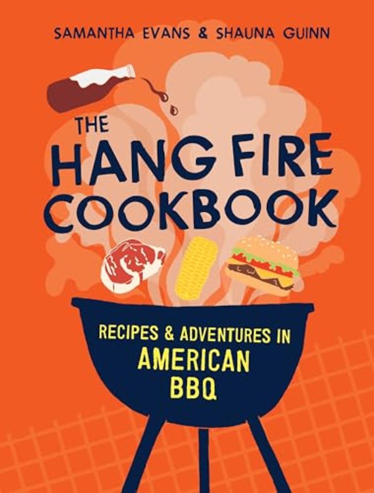 The Hang Fire Cookbook