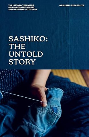 Sashiko: The Untold Story