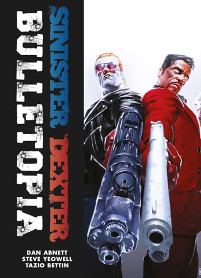 Sinister Dexter: Bulletopia