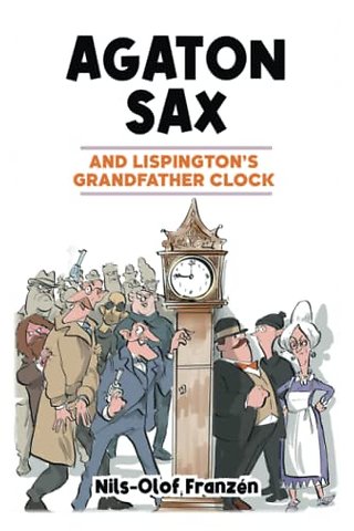 Agaton Sax and Lispington's Grandfather Clock
