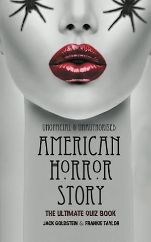 American Horror Story - The Ultimate Quiz Book