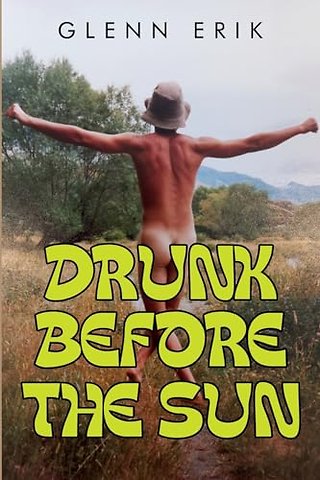 Drunk before the Sun