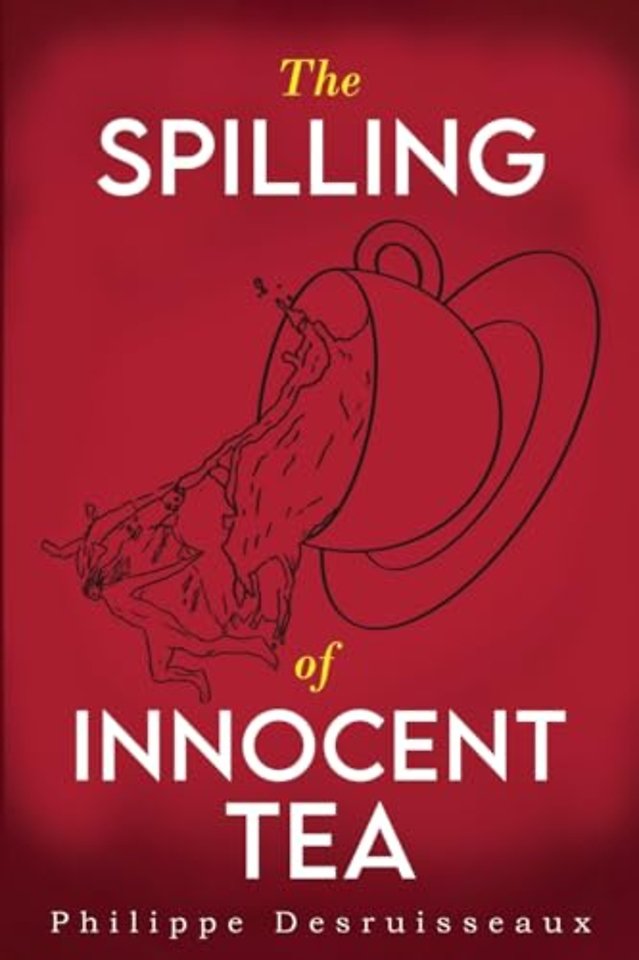 The Spilling of Innocent Tea