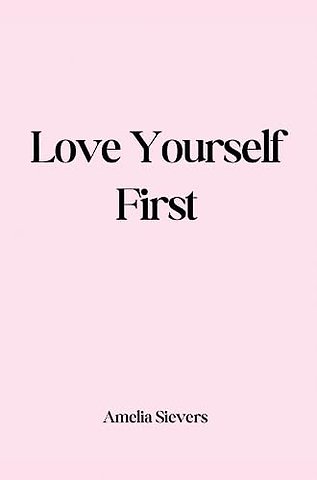 Love Yourself First