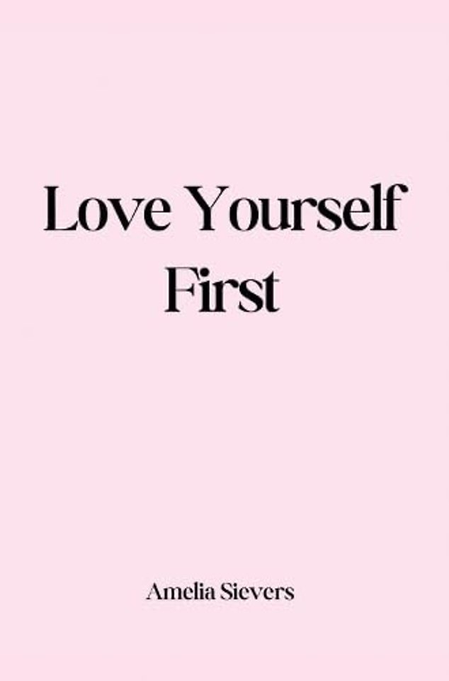 Love Yourself First