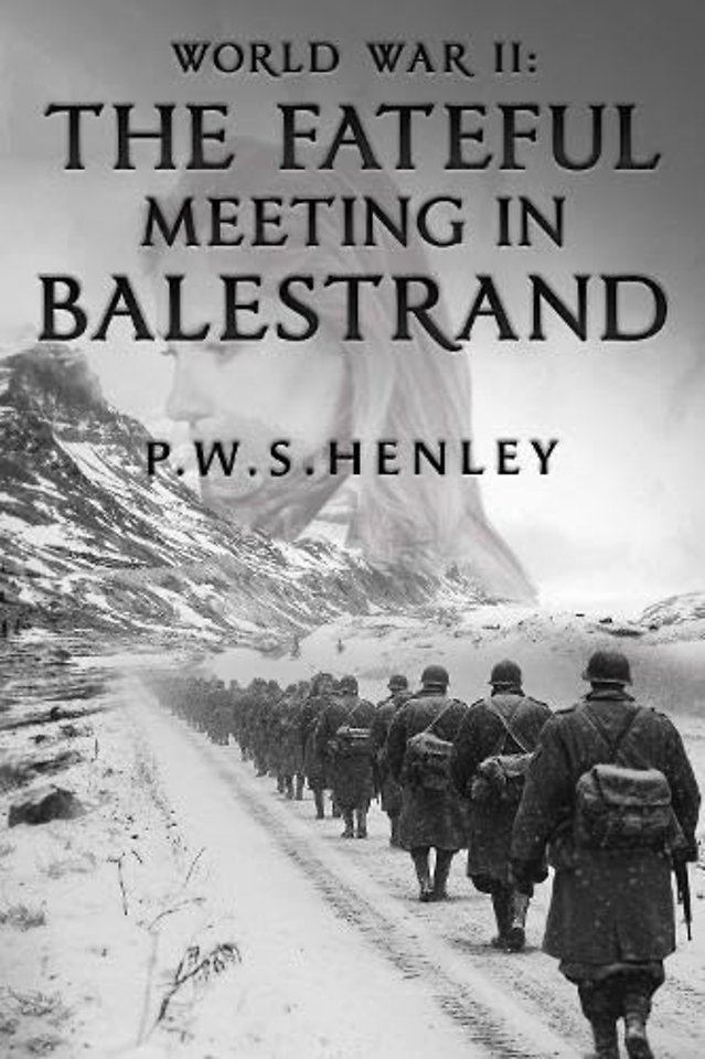World War ll: The Fateful Meeting in Balestrand