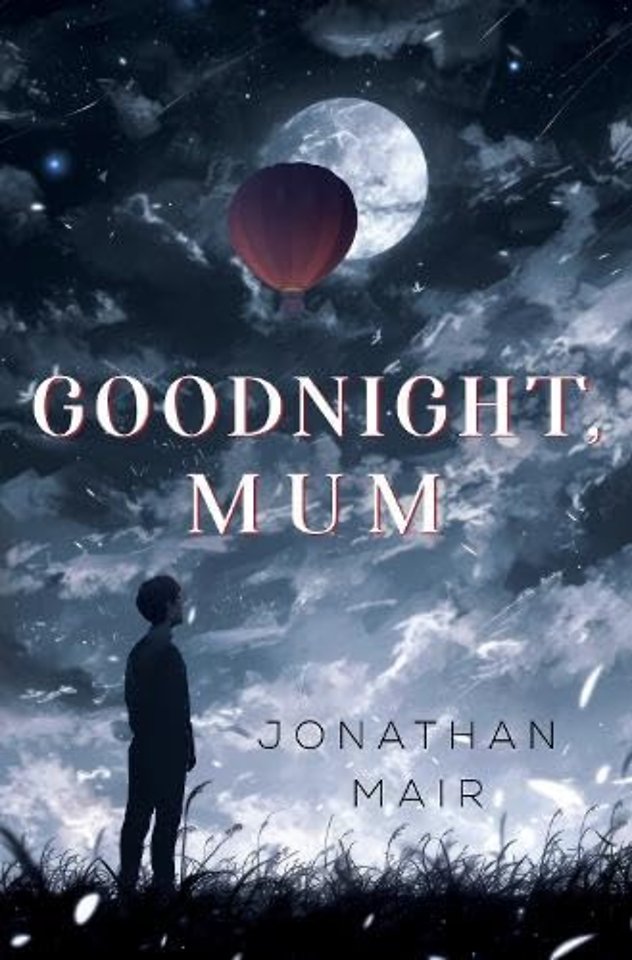 Goodnight, Mum