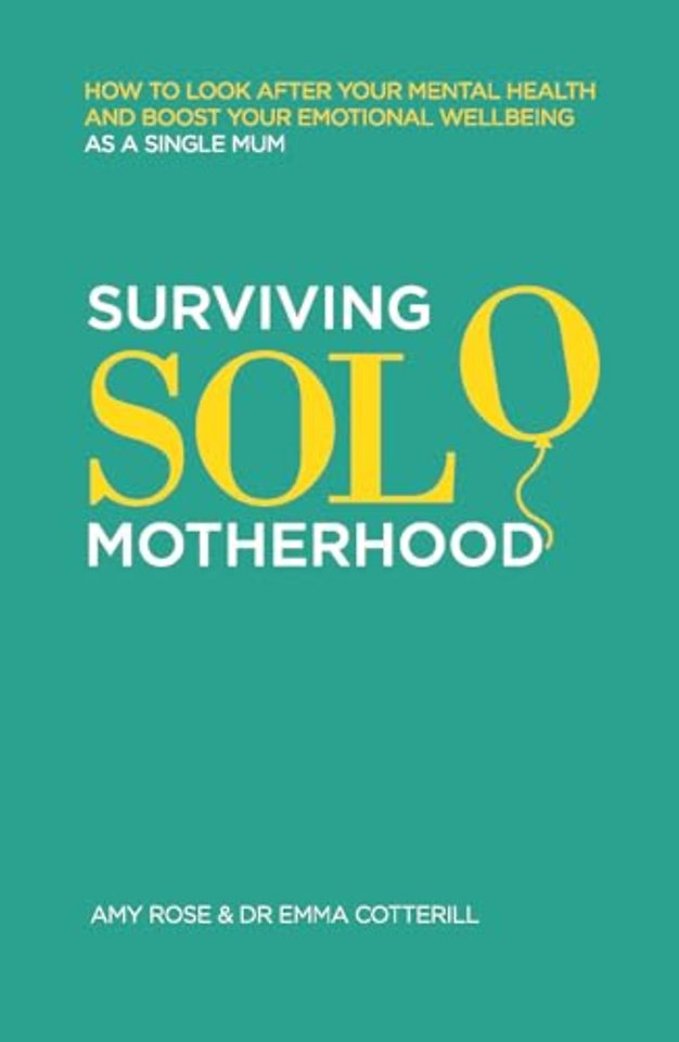 Surviving Solo Motherhood