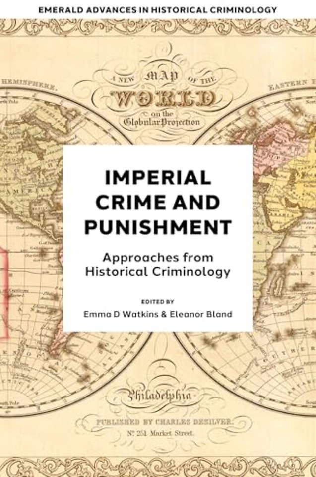 Imperial Crime and Punishment – Approaches from Historical Criminology