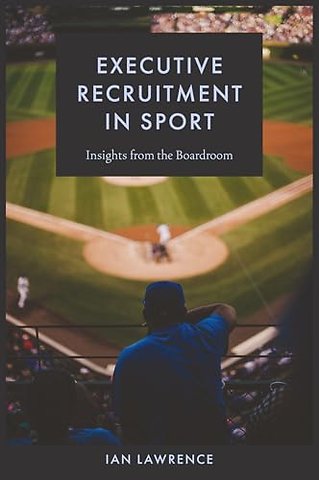 Executive Recruitment in Sport