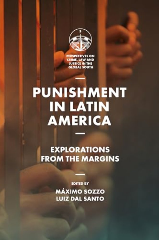 Punishment in Latin America – Explorations from the Margins