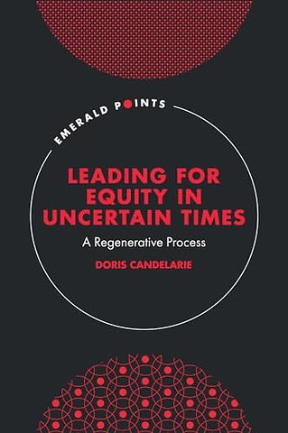 Leading for Equity in Uncertain Times