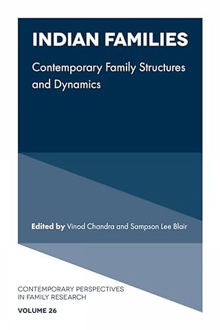 Indian Families – Contemporary Family Structures and Dynamics