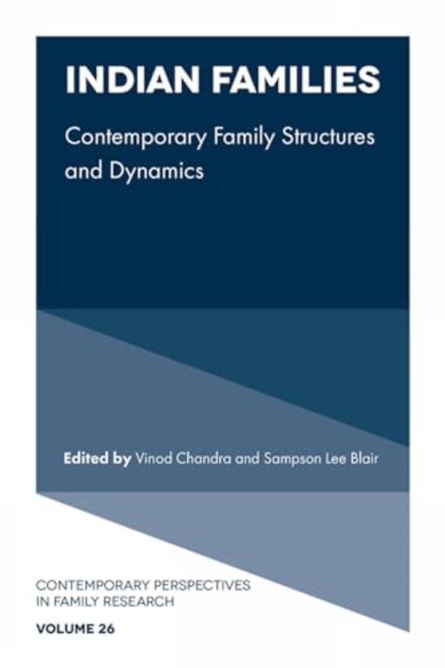 Indian Families – Contemporary Family Structures and Dynamics