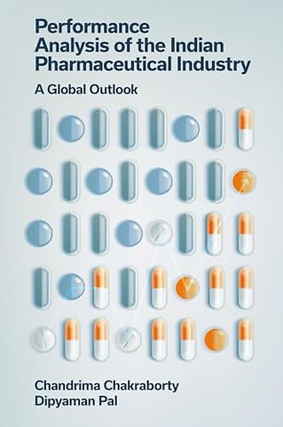 Performance Analysis of the Indian Pharmaceutica – A Global Outlook