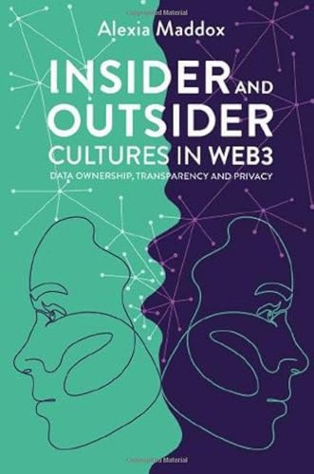 Insider and Outsider Cultures in Web3 – Data Ownership, Transparency and Privacy