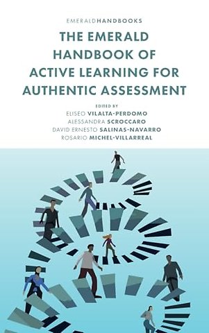 The Emerald Handbook of Active Learning For Authentic Assessment